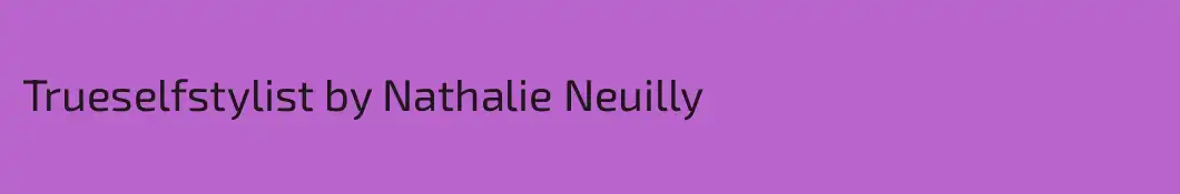 Trueselfstylist by Nathalie Neuilly